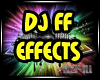 ll24ll DJ FF EFFECTS