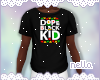 ♥Dope Kid Shirt♥