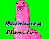 [D] Rainbow Monster.