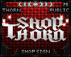 ✞ Shop Thorn