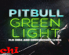 PITBULL - GREENLIGHTS