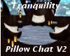 Tranquility Pillw ChatV2