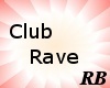 [rb]club rave