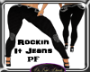 Rockin It Jeans PF