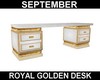 (S) Royal Golden Desk
