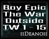 Boy Epic - The War Out..