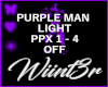 !PPX PURPLE MAN LIGHT