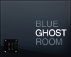 ii| Blue Ghost Room