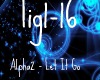 Alpha2 - Let It Go
