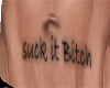 Suck it bitch Tattoo