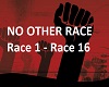 NO OTHER RACE