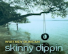 Whitney Duncan - Skinny