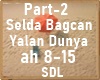 Selda Bagcan Yalan Dunya