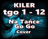 KILER- Na Tance Go Go