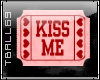 Kiss Me II Ticket