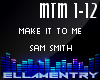 Make It To Me-Sam Smith