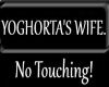 Yoghorta's wife headsign