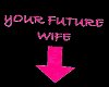 !C Future Wife
