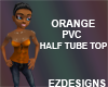 Orange Pvc Half Tube Top