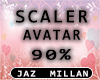 ! - 90 % - Avatar Scaler
