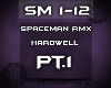 {SM} Spaceman RMX PT.1