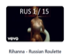 Rihanna - Russian Roulet