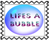 Life Bubble Stamp