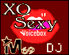 XO Sexy DJ Voicebox