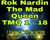 Rok Nardin-The Mad Queen