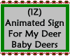 Triggers Deer Baby Deers