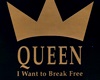 Queen To break Free