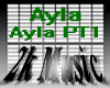 Ayla - Ayla Part 1