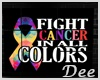 Fight Cancer all Colors