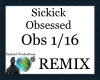 Sickick - Obsessed remix