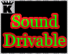 (King)Sound Drivable