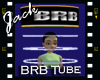 Brb Tube