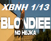 BLONDIEE NO HEJKA