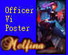 LoL- Officer Vi Poster