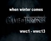 when winter comes