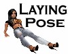Laying Pose