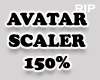R. Avatar scaler 150%