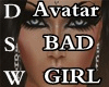 *D* Avatar Bad Girl