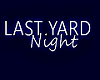 Last Yard Night