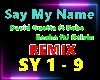 Say My Name REMIX
