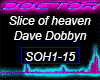 Slice of Heaven, Dave D