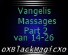 Vangelis-Massages Part 2