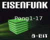 Eisenfunk Pong Pt1