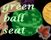 mac. Green ball seat