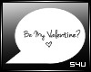 |ϟ| Be My Valentine? 