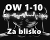Za blisko